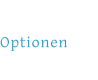 Optionen